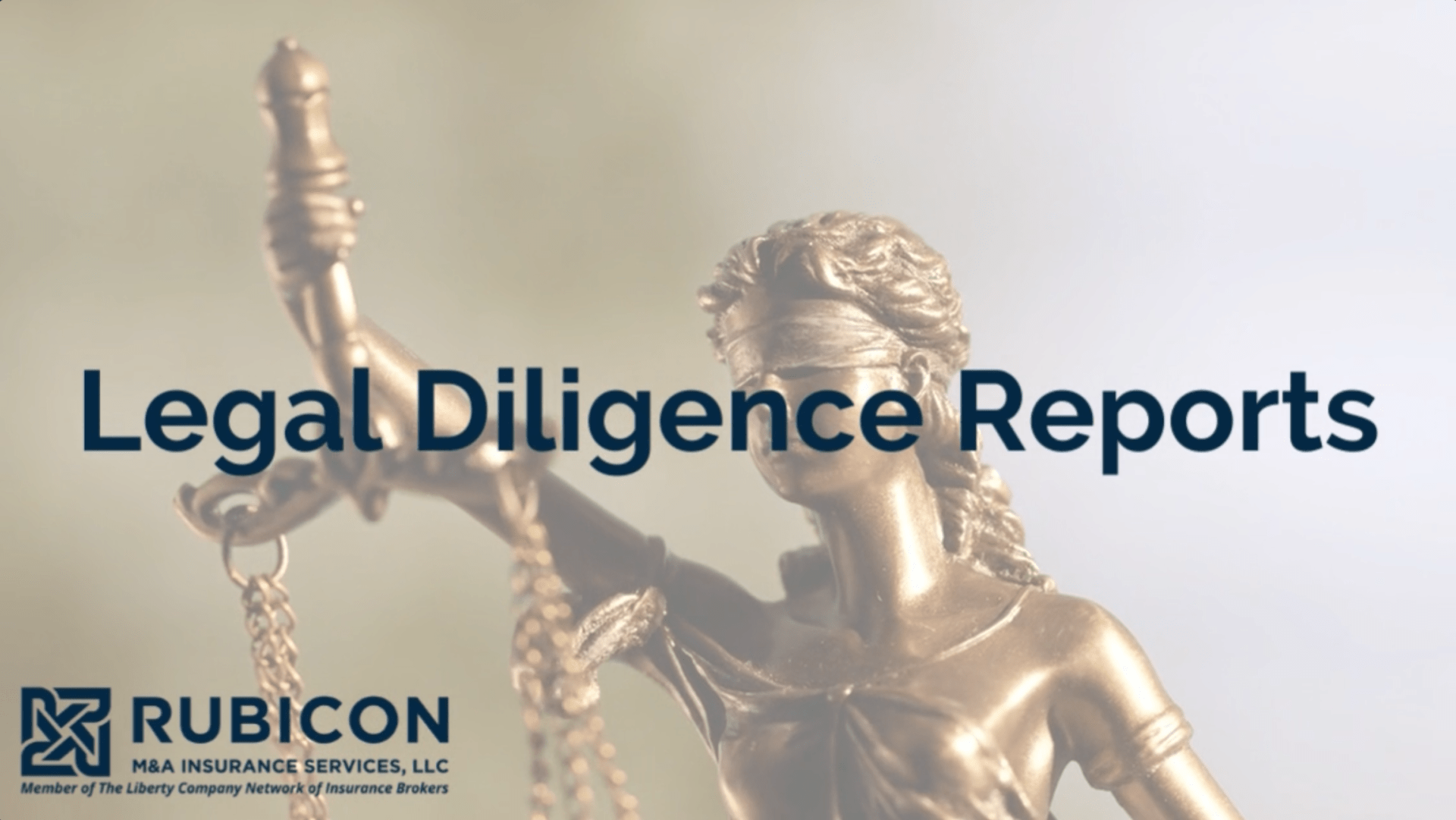 Liberty - Legal Diligence Reports and R&W Insurance