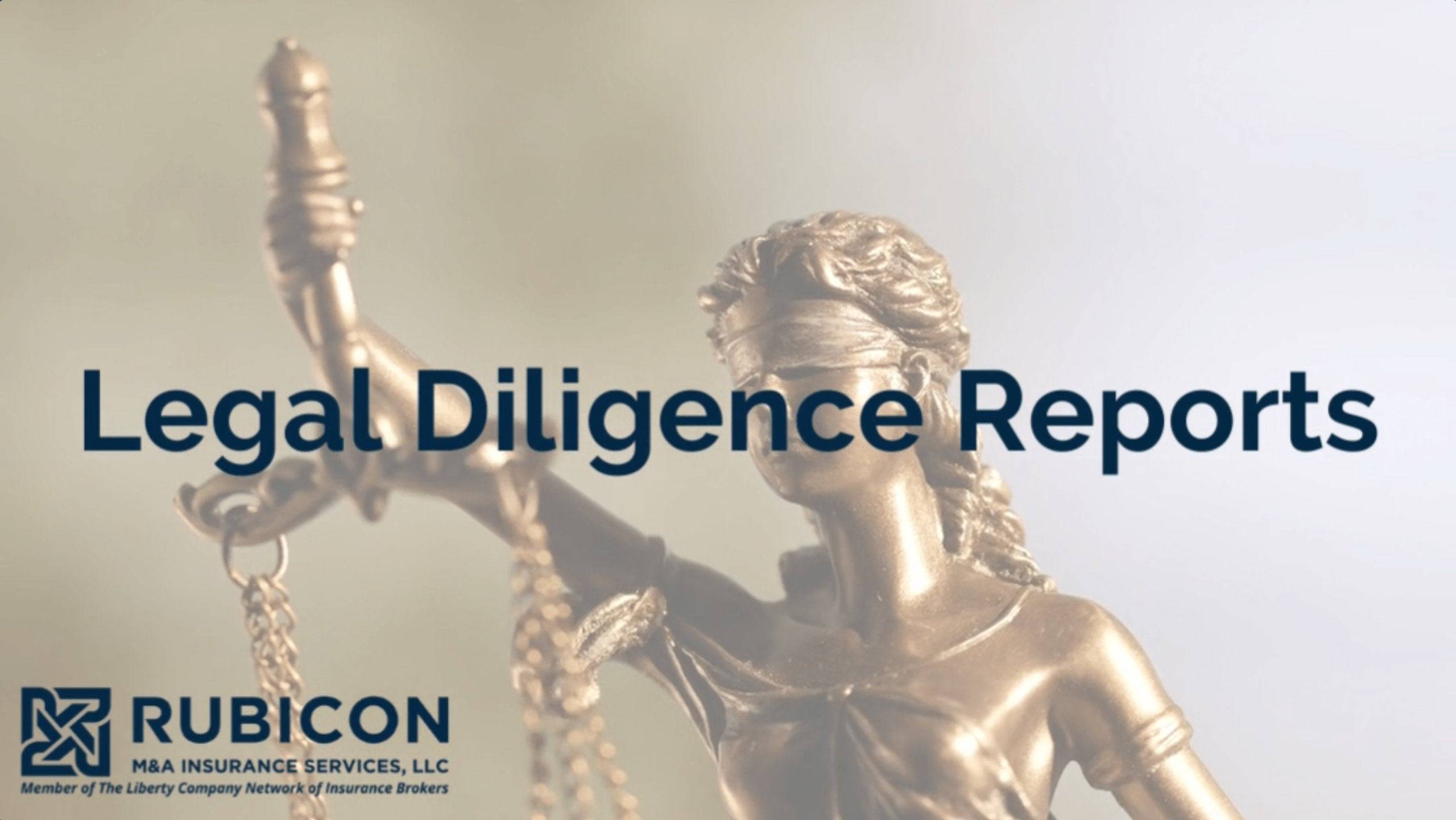 Liberty - Legal Diligence Reports and R&W Insurance