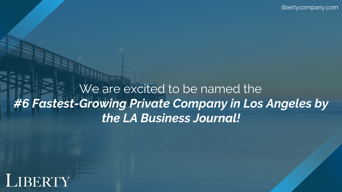 6th Fastest growing Private company in Los Angeles by the LA business journal.